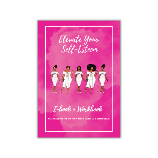 Elevate Your Self-Esteem E-book + Workbook